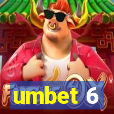 umbet 6